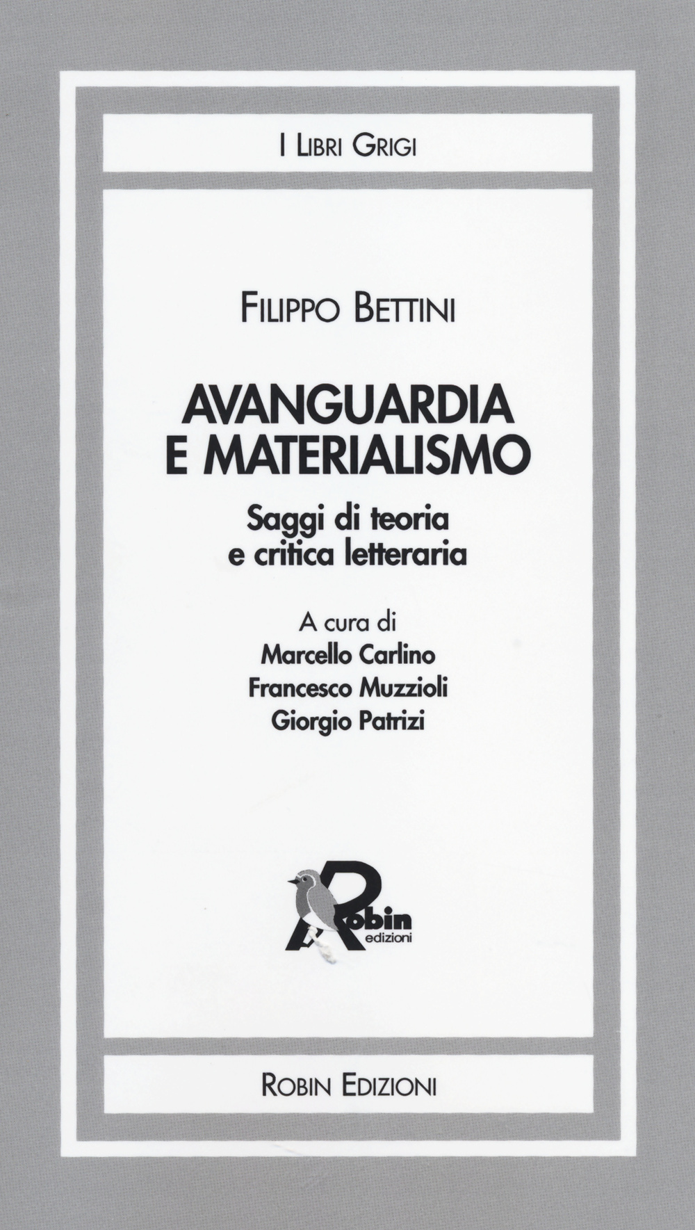 Avanguardia e materialismo. Saggi di teoria e critica letteraria