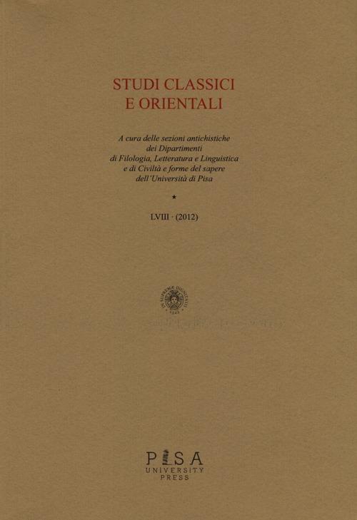 Studi classici e orientali. Vol. 58