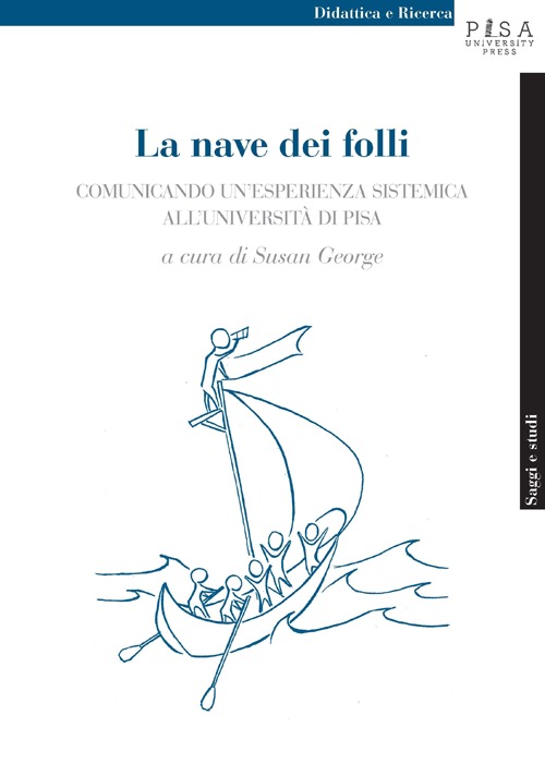 La nave dei folli. In cerca di nuove rotte nella formazione universitaria