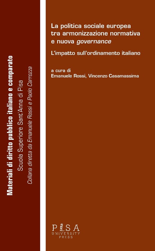 La politica sociale europea tra armonizzazione normativa e nuova governante. L'impatto sull'ordinamento italiano