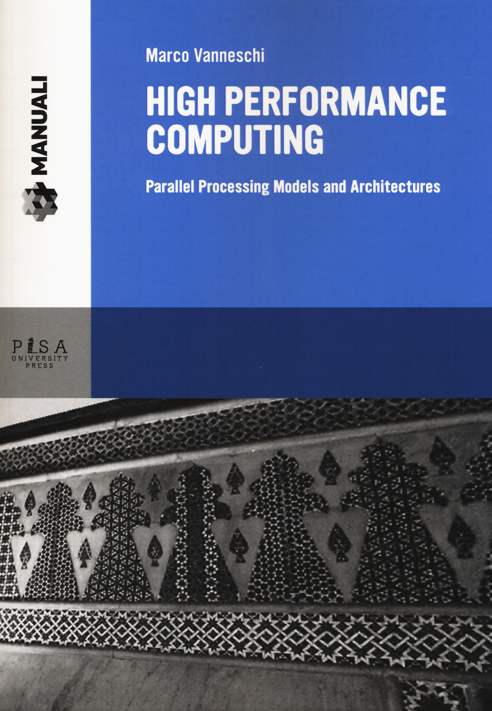 High performance computing. Parallel processing models and architectures