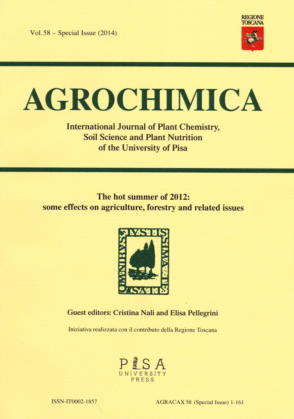 Agrochimica. The hot summer of 2012: some effects on agriculture, forestry and related issues