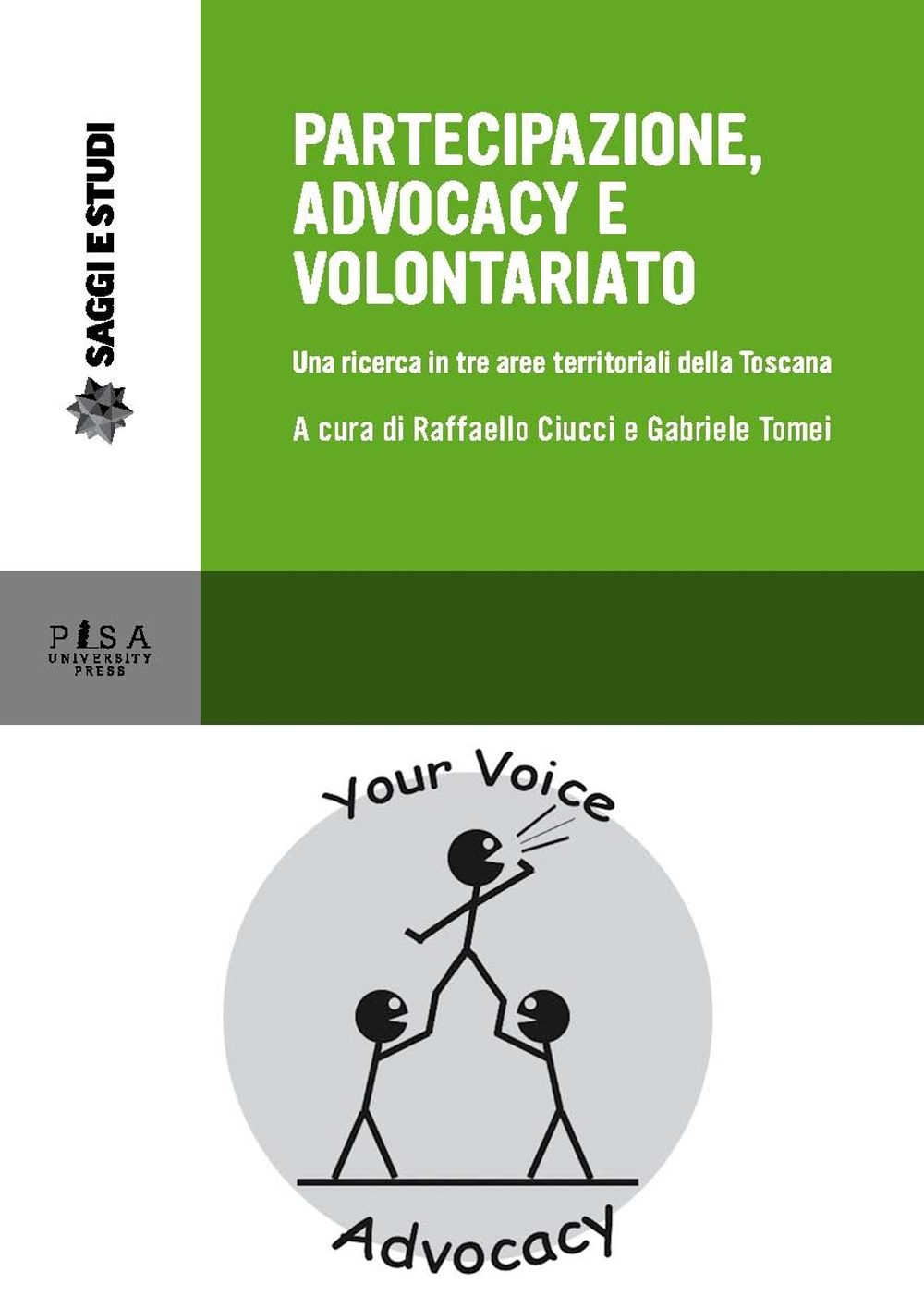 Partecipazione, advocacy e volontariato. Una ricerca in tre aeree territoriali della Toscana