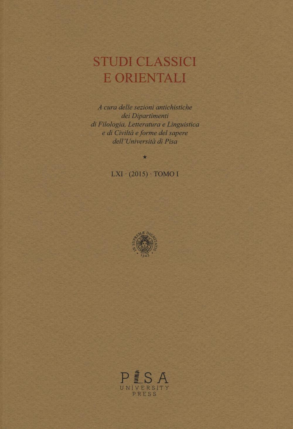 Studi classici e orientali. Vol. 61/1