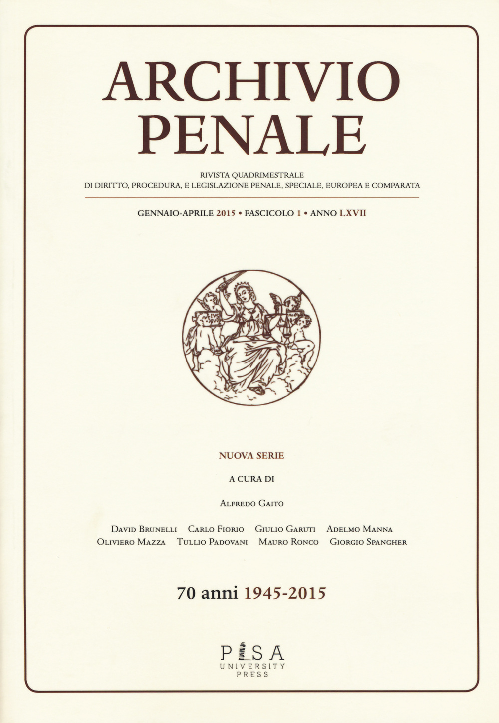 Archivio penale. Rivista quadrimestrale di diritto, procedura e legislazione penale, speciale, europea e comparata. Vol. 1
