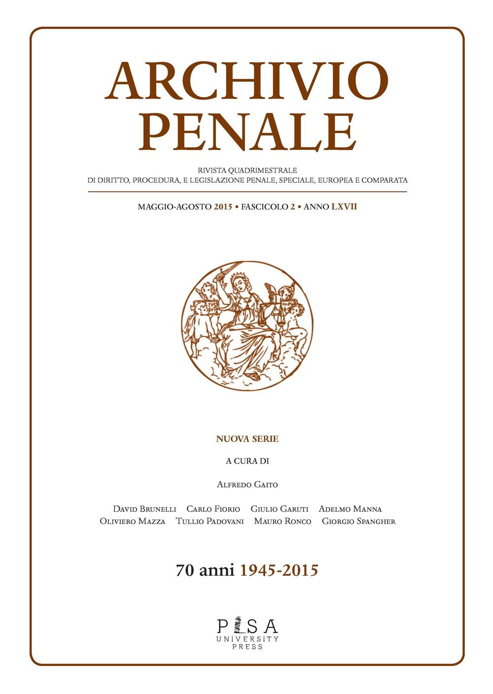 Archivio penale. Rivista quadrimestrale di diritto e legislazione penale speciale, europea e comparata. Vol. 2