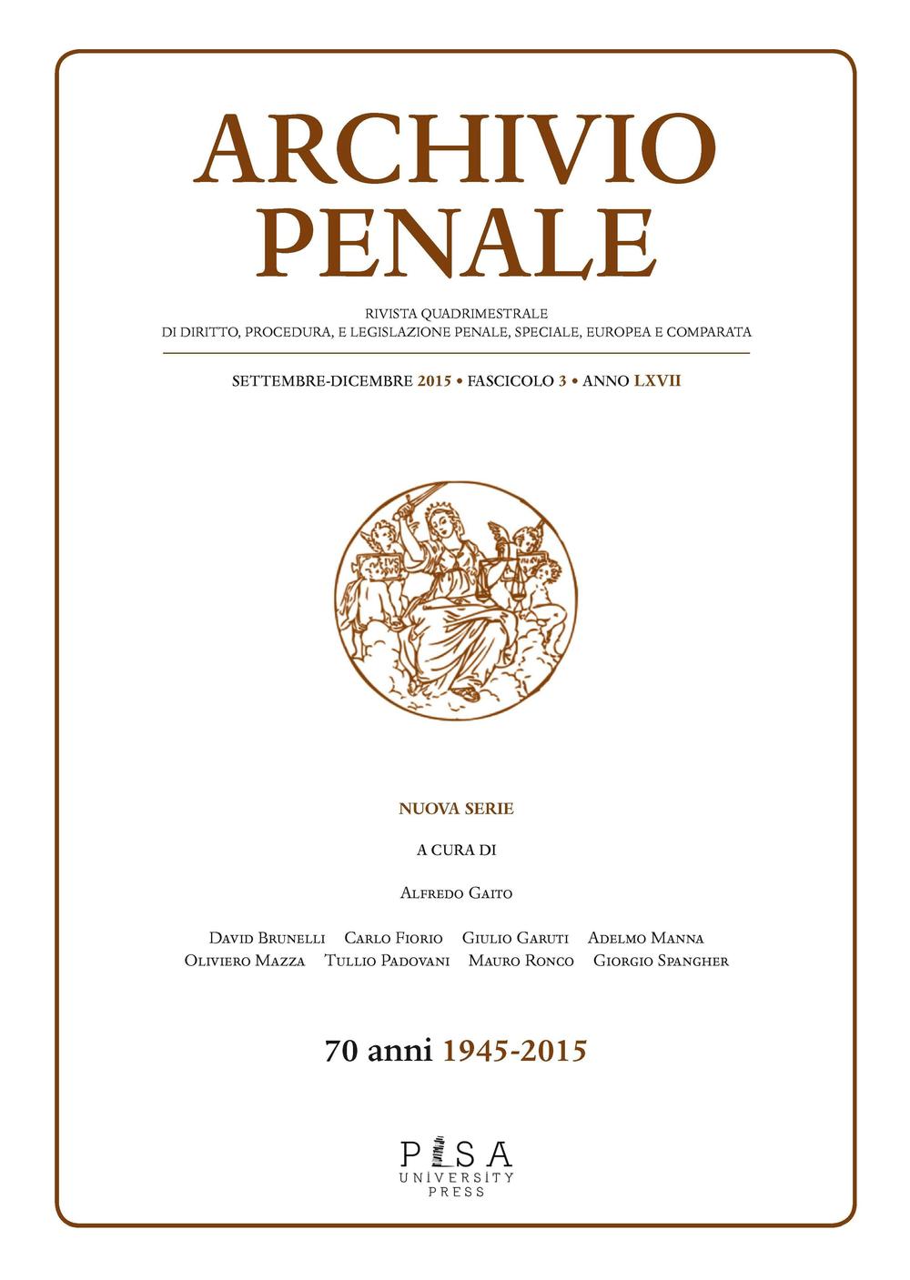 Archivio penale. Rivista quadrimestrale di diritto, procedura e legislazione penale, speciale, europea e comparata. Vol. 3