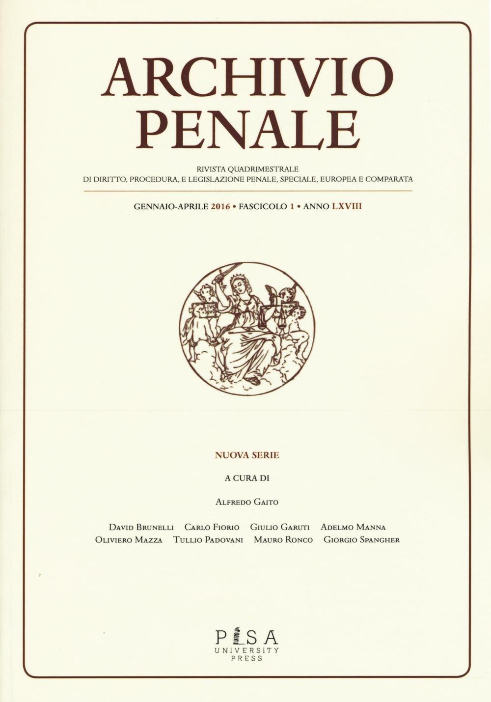 Archivio penale. Rivista quadrimestrale di diritto, procedura e legislazione penale, speciale, europea e comparata. Vol. 1