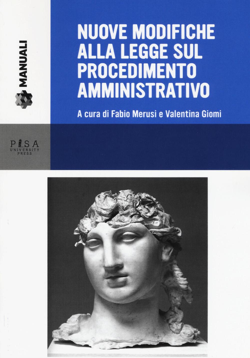 Nuove modifiche alla legge sul procedimento amministrativo