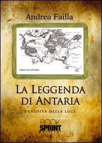 L'eredità della luce. La leggenda di Antaria