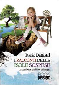 I racconti delle isole sospese. La bambina, la chiave e il drago