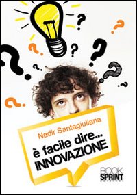 È facile dire innovazione