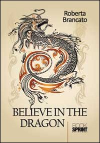 Believe in the dragon