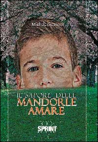 Il sapore delle mandorle amare