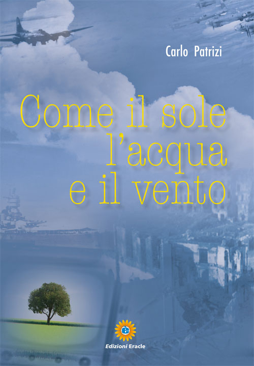 Come il sole, l'acqua e il vento