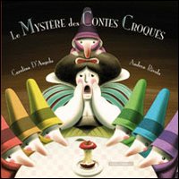 Le mystère des contes Croqués