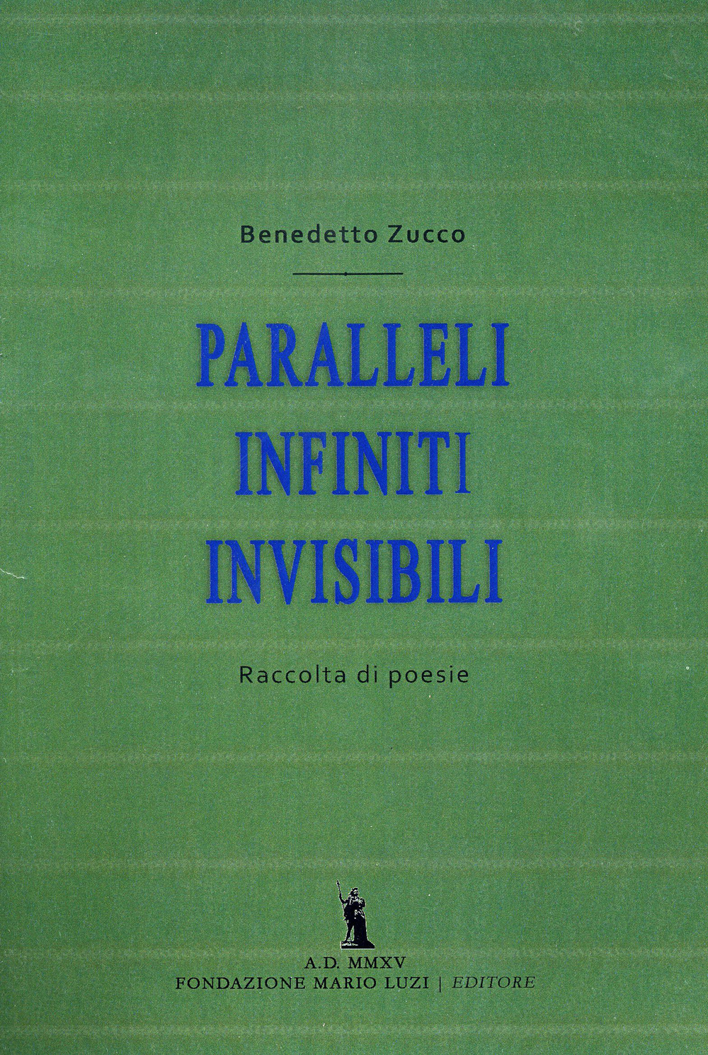 Paralleli infiniti invisibili