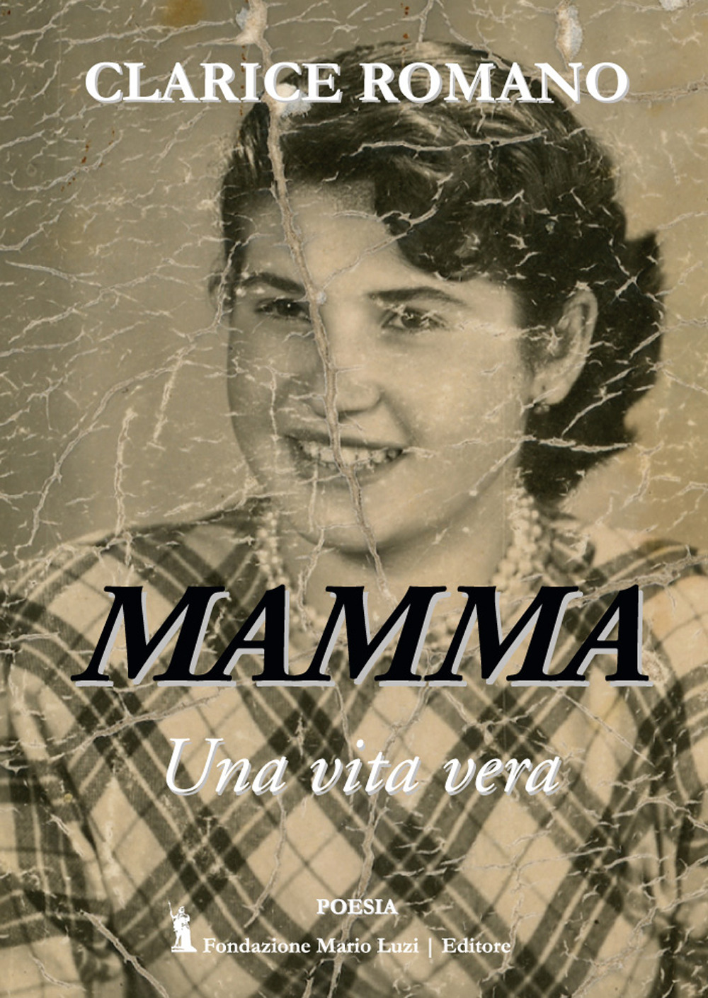 Mamma. Una vita vera