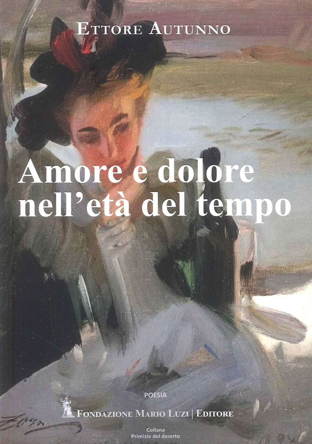 Amore e dolore nell'età del tempo