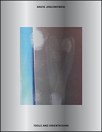 Davide Jablonowski. Tools and orientations