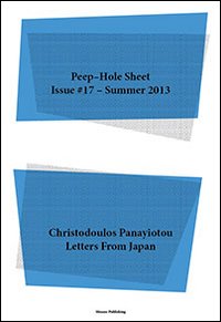 Christodoulos Panayiotou. Letters from Japan. Peep-Hole Sheet. Vol. 17
