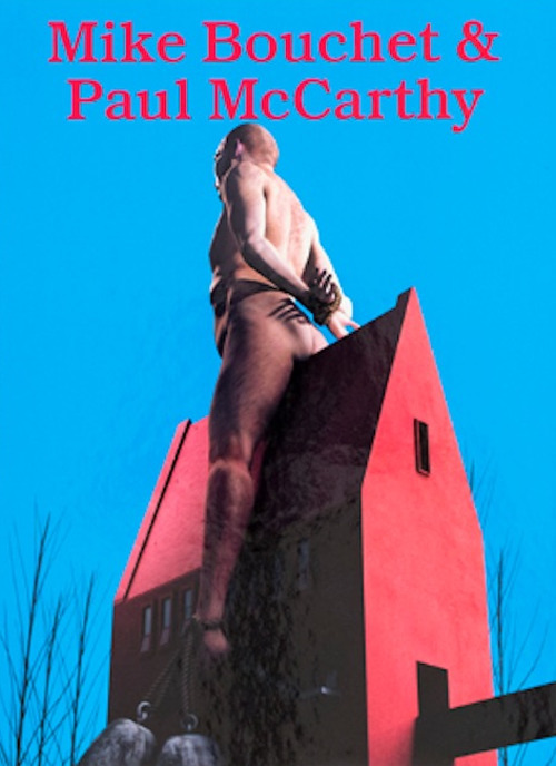 Mike Bouchet & Paul McCarthy: Powered A-Hole Spanish Donkey Sport Dick Drink Donkey Dong Dongs Sunscreen Model. Ediz. inglese e tedesca