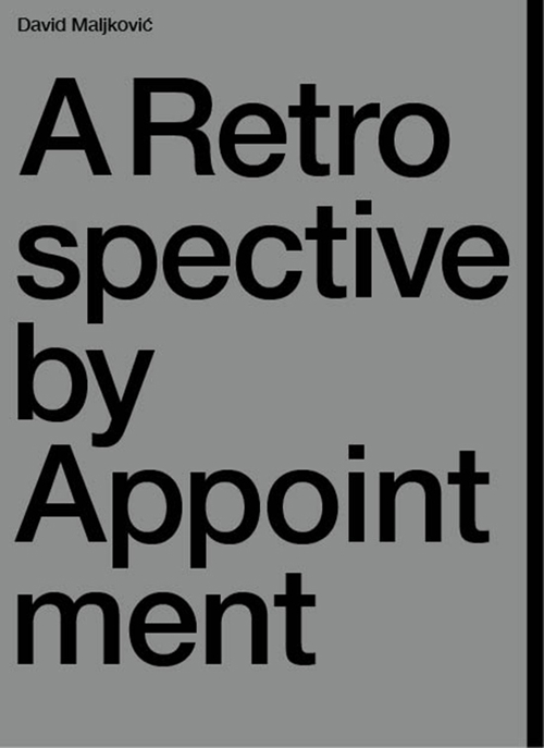 A retrospetctive by appointment