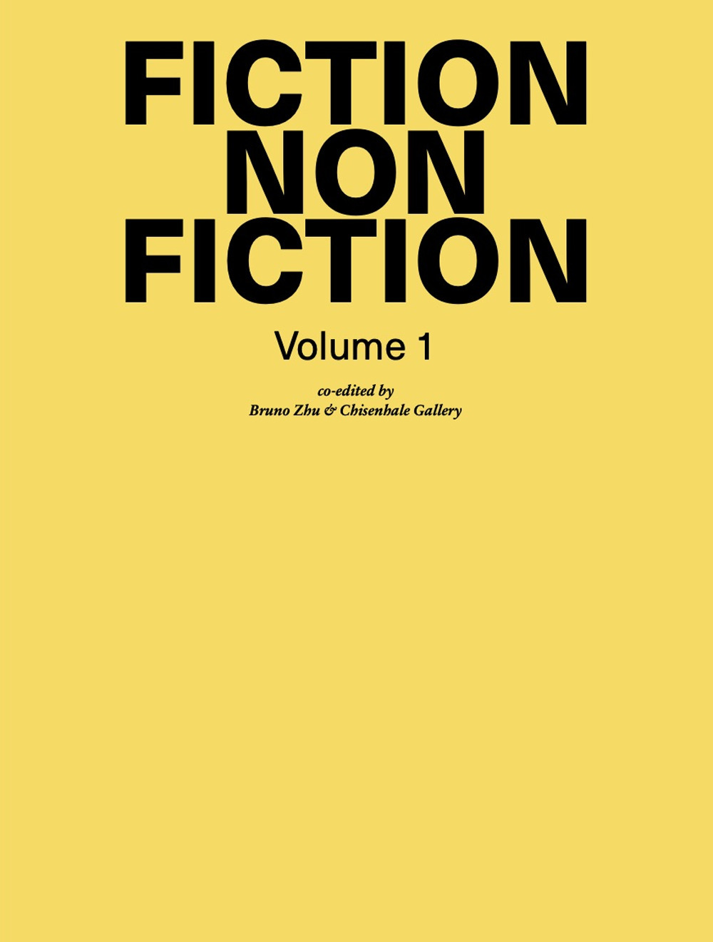 Bruno Zhu. Fiction non fiction. Vol. 1