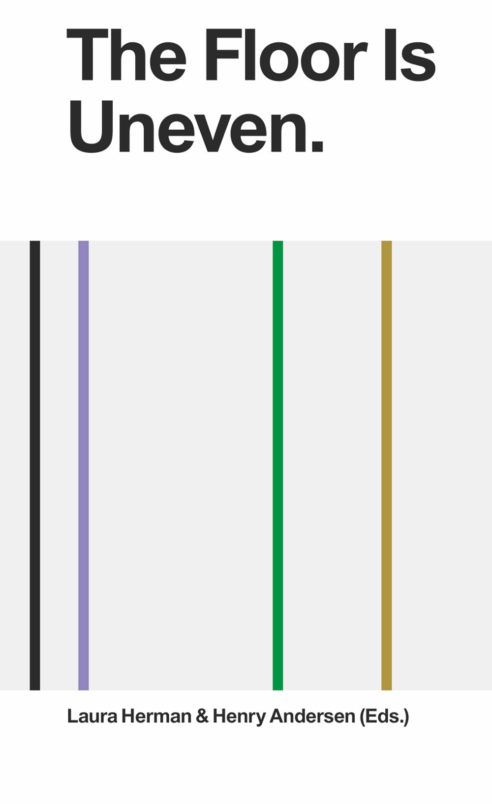 The Floor Is Uneven. Does It Slope?