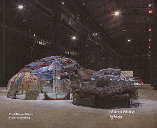 Mario Merz: igloos
