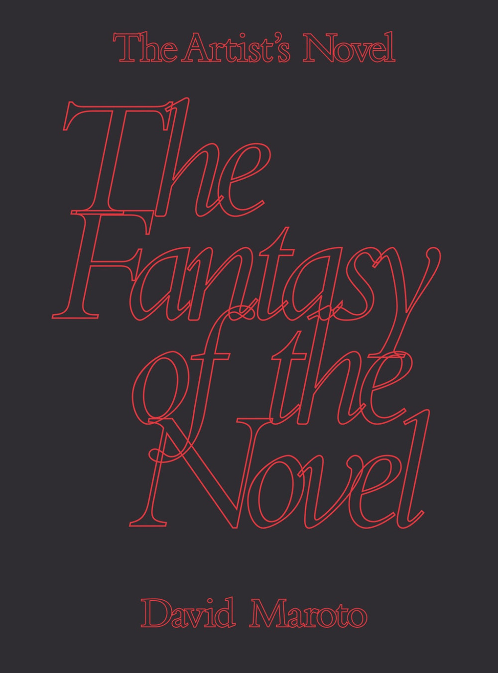 The Artist’s Novel. Vol. 2: The Fantasy of the Novel
