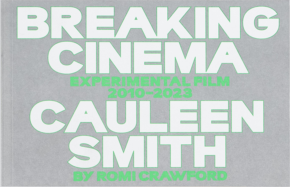 Cauleen Smith. Breaking cinema. Experimental film 2010–2023