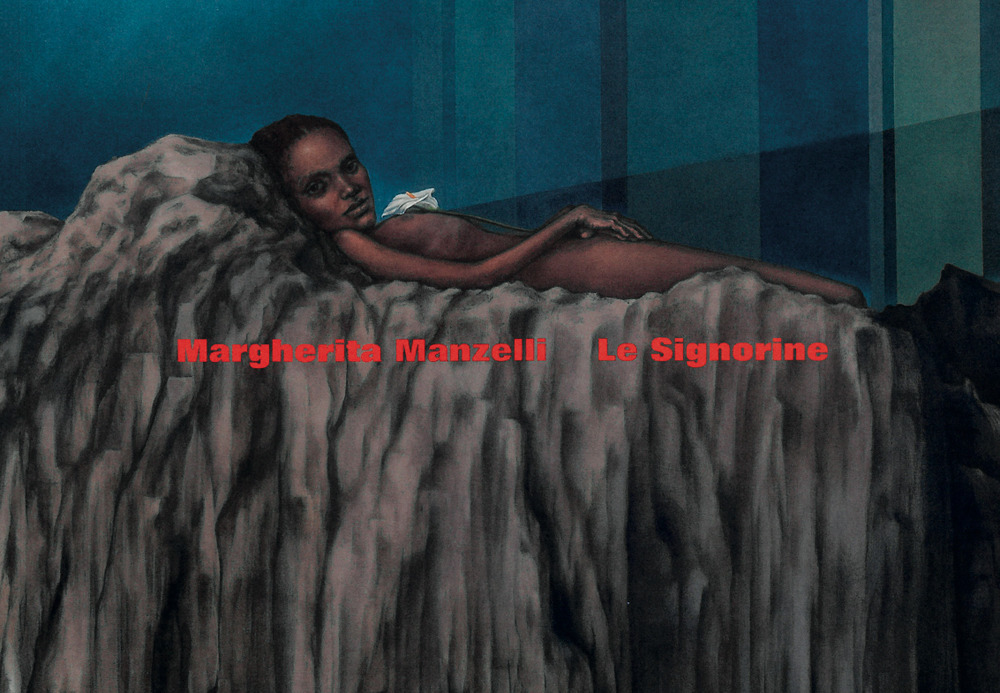 Margherita Manzelli. Le signorine. Ediz. italiana e inglese