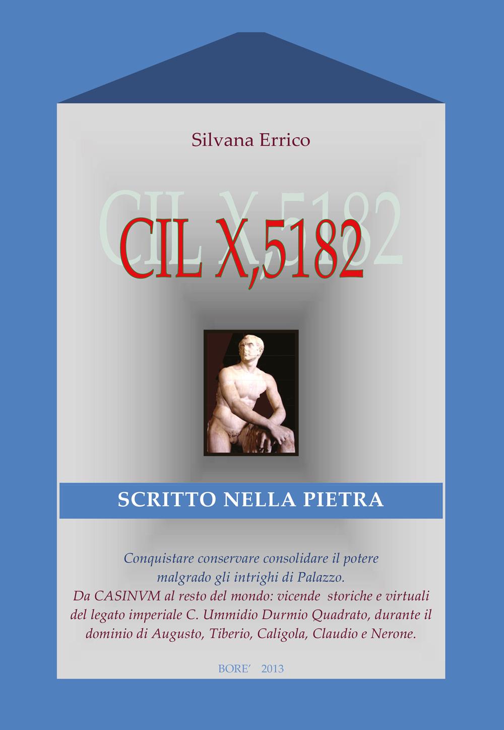 CIL X, 5182. Scritto nella pietra