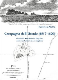 Campagna dell'Uranie (1817-1820). Diario di Mme Rose de Freycinet, tratto dal manoscritto originale