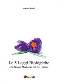 Le 5 leggi biologiche e la nuova medicina del Dr. Hamer