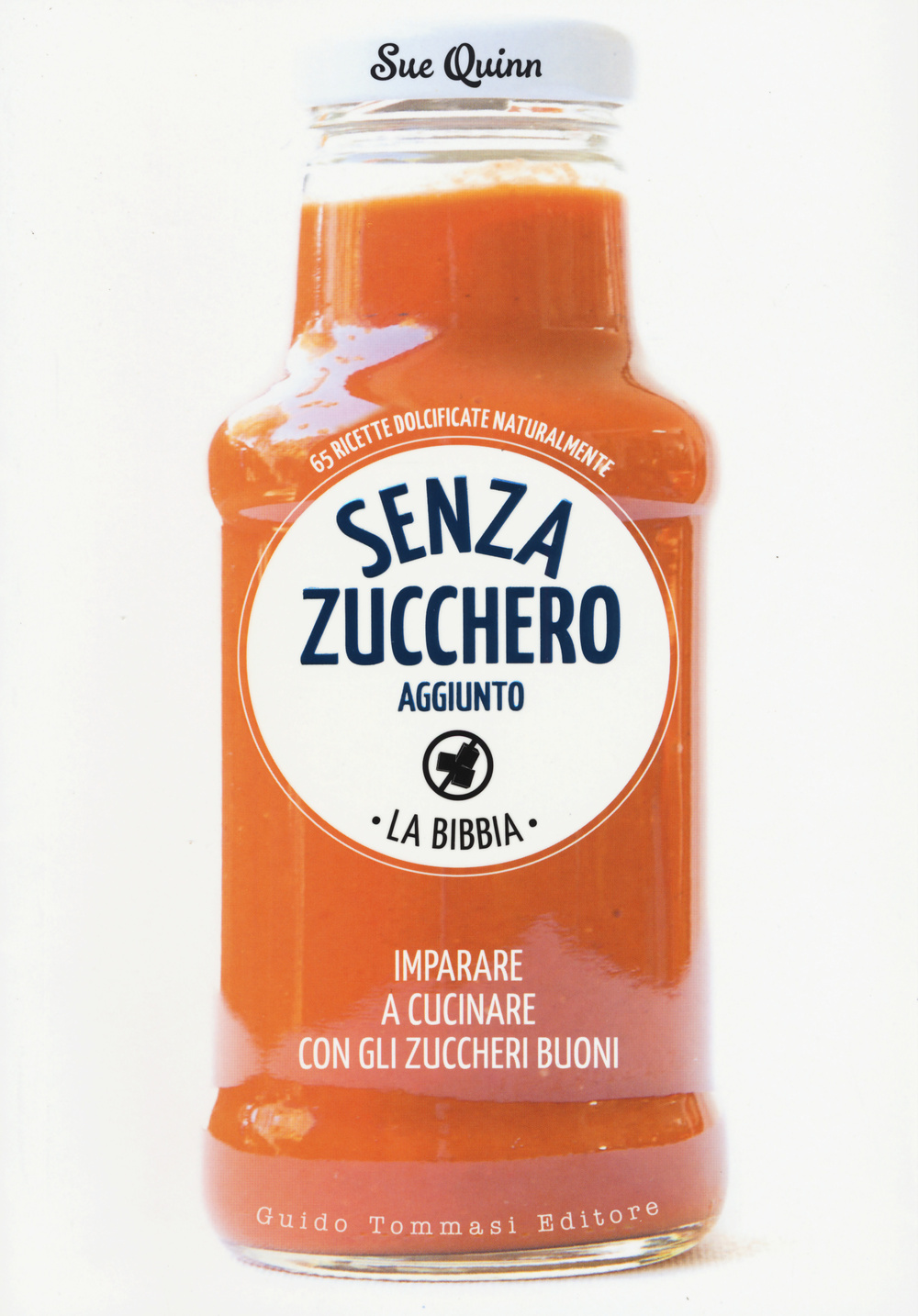 Senza zucchero aggiunto. La Bibbia