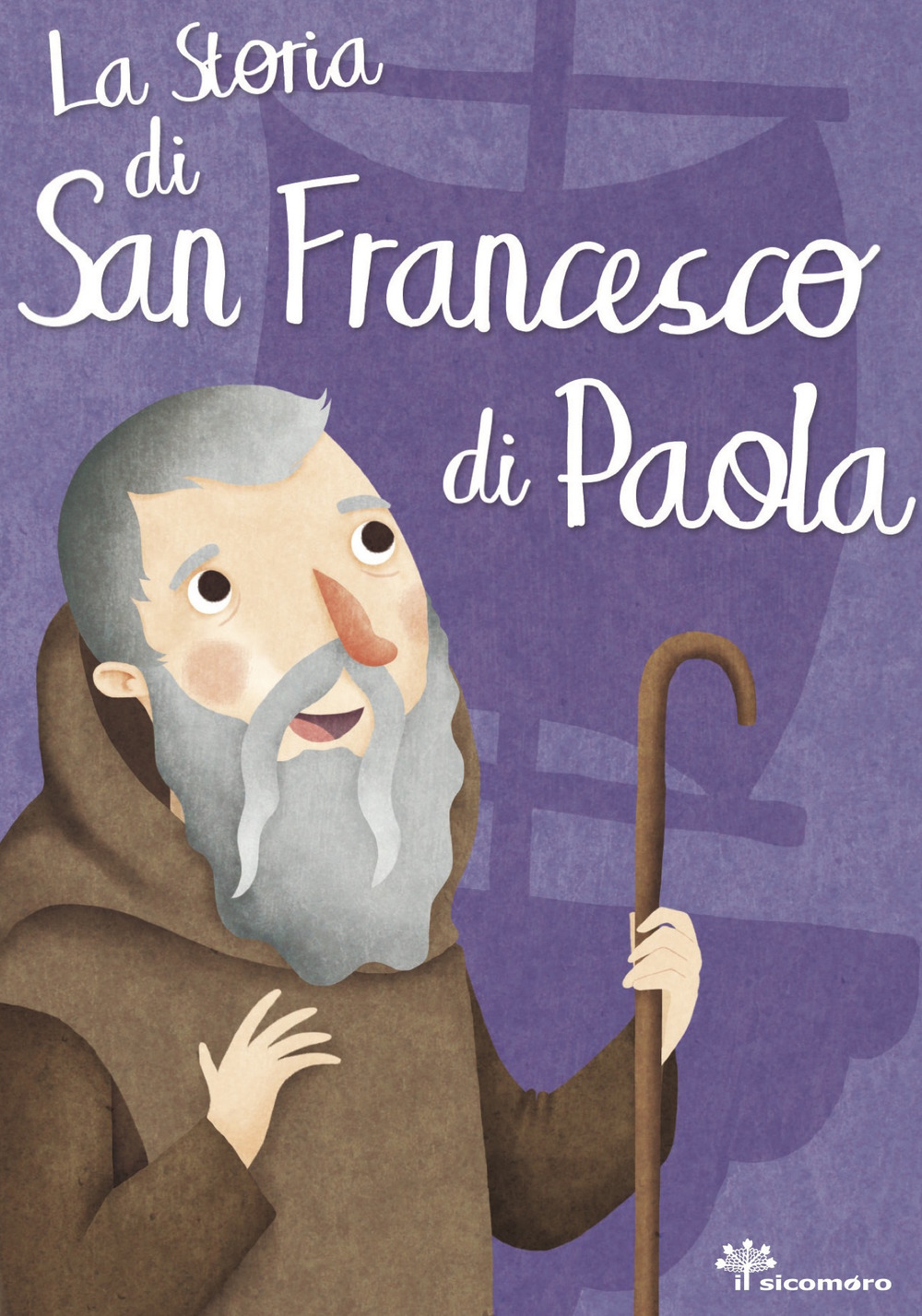 La storia di san Francesco di Paola