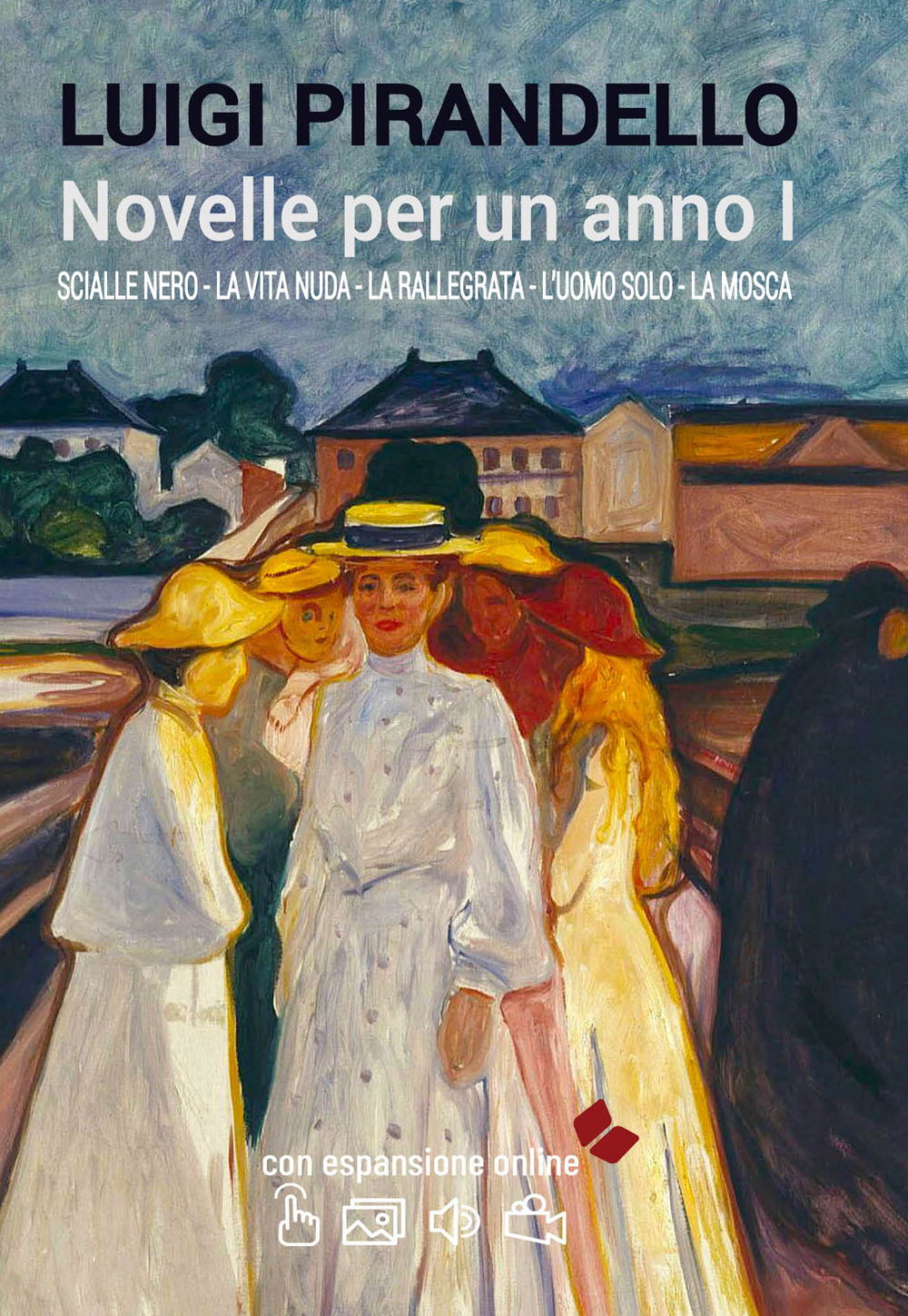 Novelle per un anno. Vol. 1: Scialle nero-La vita nuda-La rallegrata-L'uomo solo-La mosca