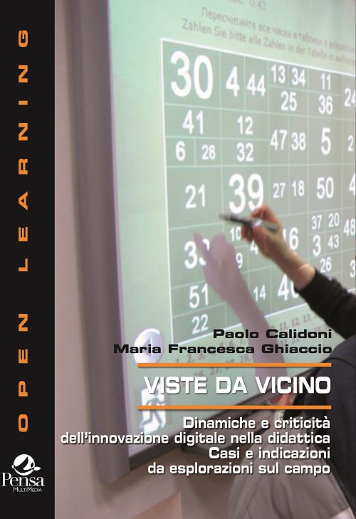 Viste da vicino. Dinamiche e criticità dell'innovazione digitale nella didattica...
