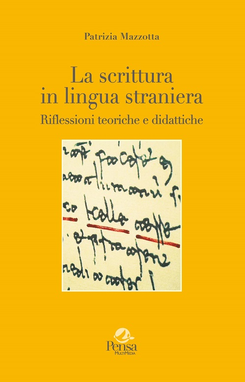 La scrittura in lingua straniera. Riflessioni teoriche e didattiche