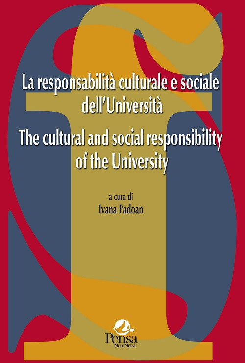 La responsabilità culturale e sociale dell’Università-The cultural and social responsability of the University