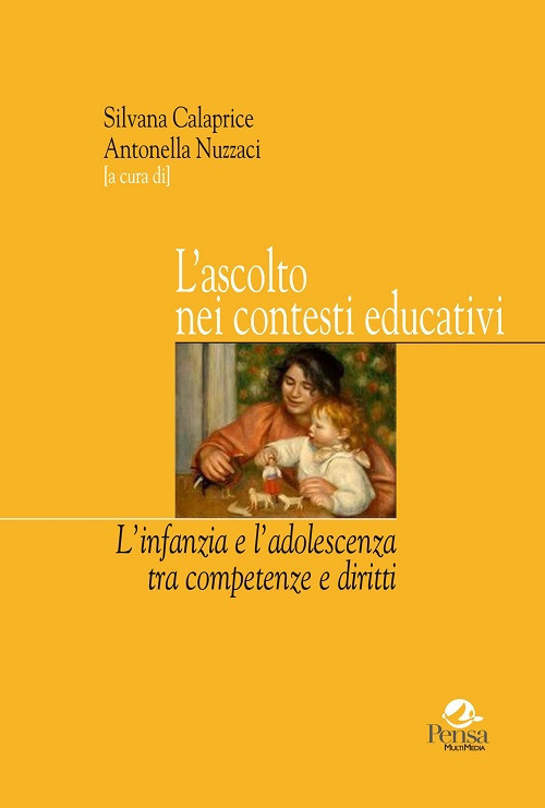 L'ascolto nei contesti educativi. L’infanzia e l’adolescenza tra competenze e diritti