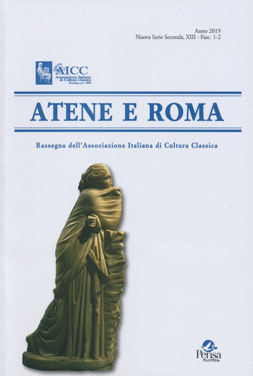 Atene e Roma. Rassegna dell'Associazione italiana di cultura classica. Vol. 1-2