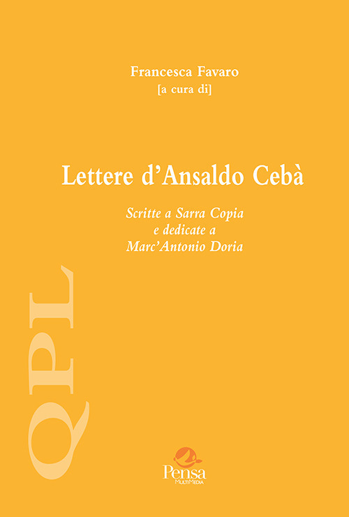 Lettere d’Ansaldo Cebà. Scritte a Sarra Copia e dedicate a Marc’Antonio Doria