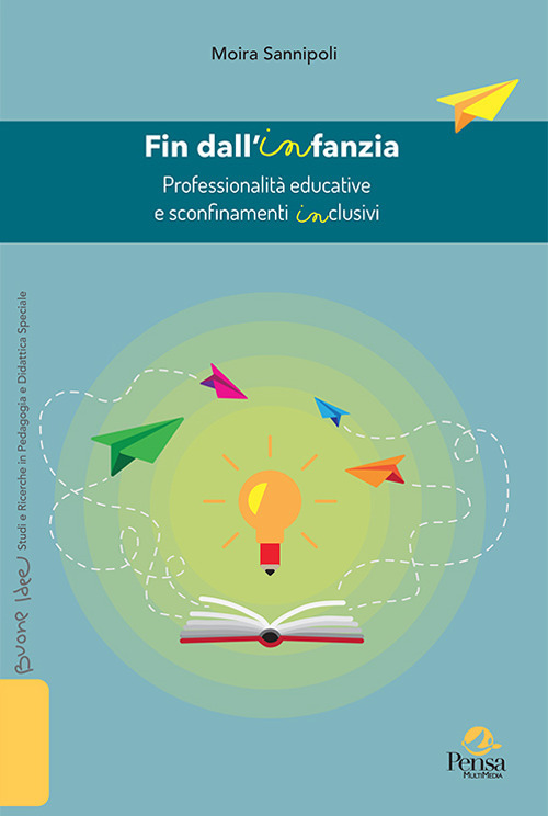 Fin dall’infanzia. Professionalità educative e sconfinamenti inclusivi
