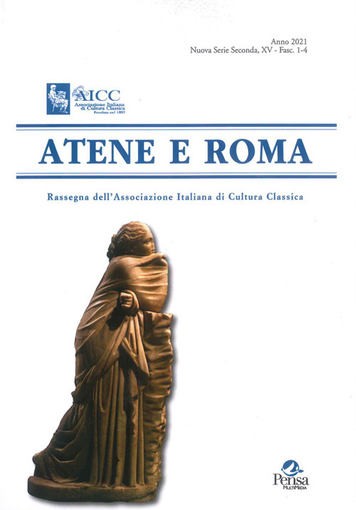 Atene e Roma. Rassegna dell'Associazione italiana di cultura classica. Vol. 1-4
