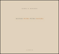 Matera Petra-Petra Matera. Ediz. italiana e inglese