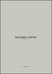 Racconti di pietra. Stonetales