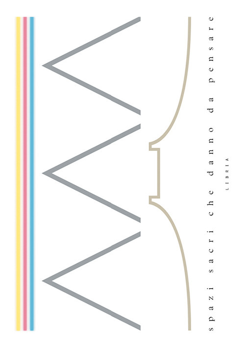 Spazi sacri che danno da pensare. Ediz. italiana e inglese